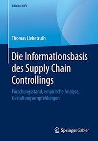 Die Informationsbasis des Supply Chain Controllings - Thomas Liebetruth - ebook