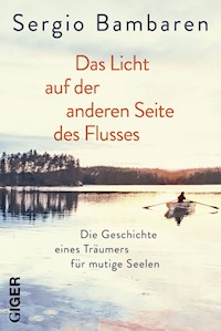 Das Licht auf der anderen Seite des Flusses - Bambaren Sergio - ebook