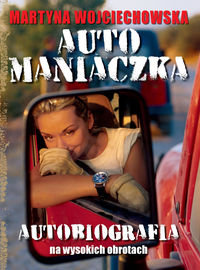 Automaniaczka - Martyna Wojciechowska - książka