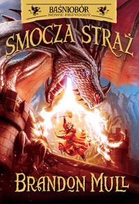 Baśniobór. Nowe przygody. Smocza Straż. Tom 1 - Brandon Mull - książka