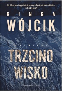 Trzcinowisko - Kinga Wójcik - ebook + audiobook + książka