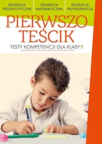 Pierwszoteścik Testy dla klas 1 - - książka