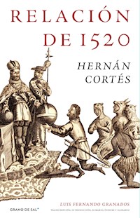 Relación de 1520 - Hernán Cortés - ebook