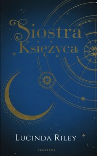 Siedem Sióstr Tom 5 Siostra księżyca - Lucinda Riley - książka
