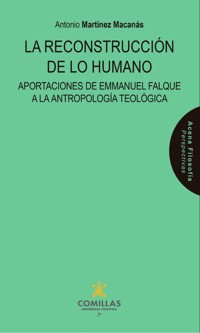 La reconstrucción de lo humano - Antonio Martínez Macanás - ebook