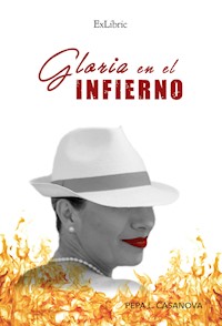 Gloria en el infierno - Pepa L. Casanova - ebook
