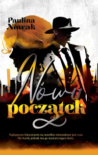 Nowy początek - Nowak Paulina - ebook + książka