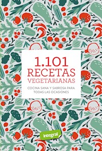 1.101 recetas vegetarianas - Cuerpomente - ebook