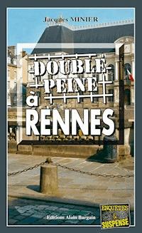 Double peine à Rennes - Jacques Minier - ebook