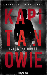Kapitanowie. Czerwony odwet - Wilczewski Arkadiusz - ebook + audiobook