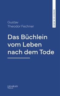 Das Büchlein vom Leben nach dem Tode - Gustav Theodor Fechner - ebook