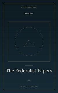 The Federalist Papers - Publius - ebook