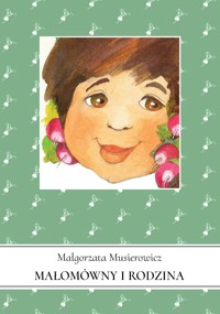 Małomówny i rodzina. Tom 0 - Małgorzata Musierowicz - ebook + audiobook
