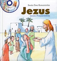 Jezus moim Przyjacielem - Komarnicka Beata Ewa - książka