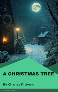 A Christmas Tree - Dickens Charles - ebook