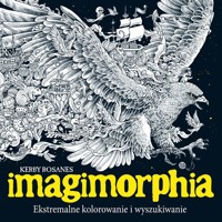 IMAGIMORPHIA. Ekstremalne kolorowanie i wyszukiwanie - Kerby Rosanes - książka