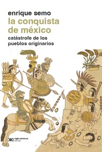 Conquista de México - Enrique Semo - ebook