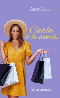 Carla a le smile - Anaïs Caubel - ebook