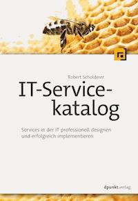 IT-Servicekatalog - Robert Scholderer - ebook