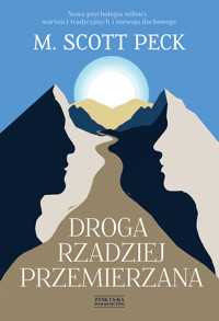Droga rzadziej przemierzana - M. Scott Peck - ebook + audiobook