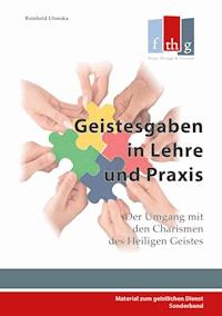 Geistesgaben in Lehre und Praxis - Reinhold Ulonska - ebook