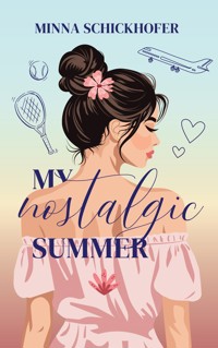 My nostalgic Summer - Minna Schickhofer - ebook