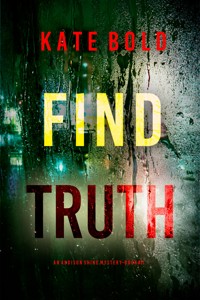 Find Truth (An Addison Shine FBI Suspense Thriller—Book 11) - Kate Bold - ebook