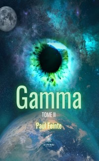 Gamma - Tome 2 - Paul Feinte - ebook