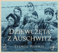 Dziewczęta z Auschwitz - Sylwia Winnik - ebook + audiobook + książka
