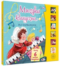 Muzyka klasyczna dla najmłodszych (z panelem dźwiękowym) - zbiorowa praca - książka