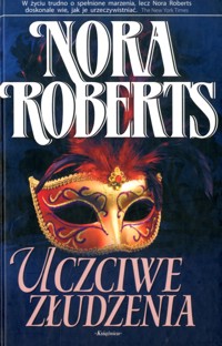 Uczciwe złudzenia - Nora Roberts - ebook