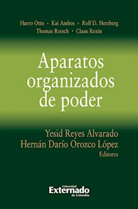 Aparatos organizados de poder - Harro Otto - ebook