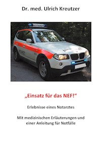 Erlebnisse eines Notarztes - Ulrich Kreutzer - ebook