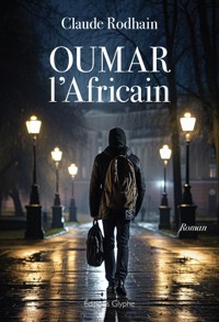 Oumar l'Africain - Claude Rodhain - ebook