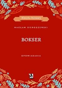 Bokser - Wacław Sieroszewski - ebook