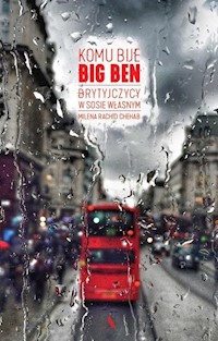 Komu bije Big Ben Brytyjczycy w sosie własnym - Rachid Chehab Milena - książka