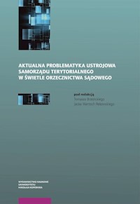 Aktualna problematyka ustrojowa samorządu terytorialnego w świetle orzecznictwa sądowego -  - książka