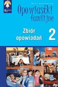 Opowiastki familijne (2) - zbiór opowiadań - Beata Andrzejczuk - audiobook
