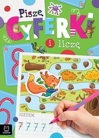 Piszę cyferki i liczę - Bator Agnieszka - książka