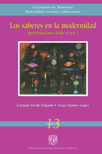 Los saberes en la modernidad. Aproximaciones en el arte 1 - Carmen Pardo Salgado - ebook