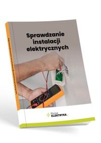Sprawdzanie instalacji elektrycznych - Janusz Strzyżewski, Fryderyk Łasak - książka