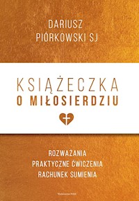 Książeczka o miłosierdziu - Dariusz Piórkowski SJ - ebook