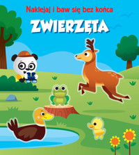 Zwierzęta. Naklejaj i baw się bez końca - zbiorowa praca - książka
