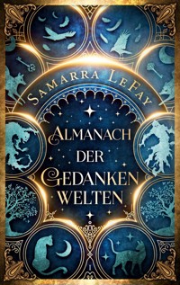 Almanach der Gedankenwelten - Samarra LeFay - ebook