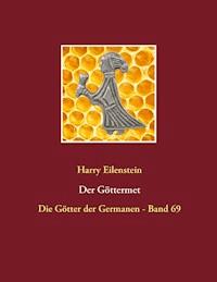 Der Göttermet - Harry Eilenstein - ebook