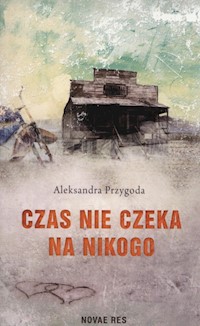 Czas nie czeka na nikogo - Aleksandra Przygoda - książka