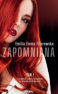 Zapomniana Tom 1 - Filarowska Emilia Emma - książka