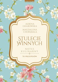 Stulecie Winnych Notes kulinarny - Ałbena Grabowska - książka