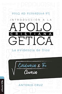 Introducción a la Apologética - Antonio Cruz - ebook