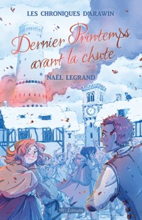 Dernier Printemps avant la chute - Naël Legrand - ebook